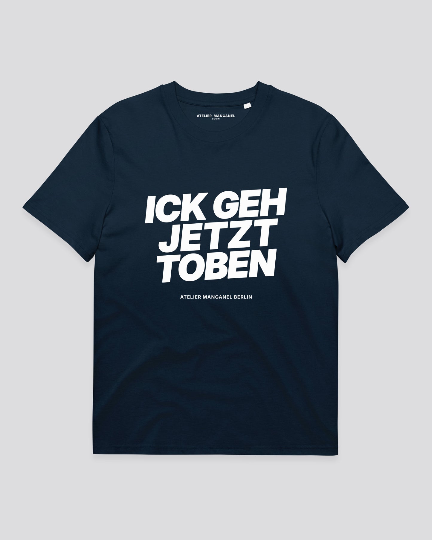 Ick Geh Jetzt Toben - Organic Cotton
