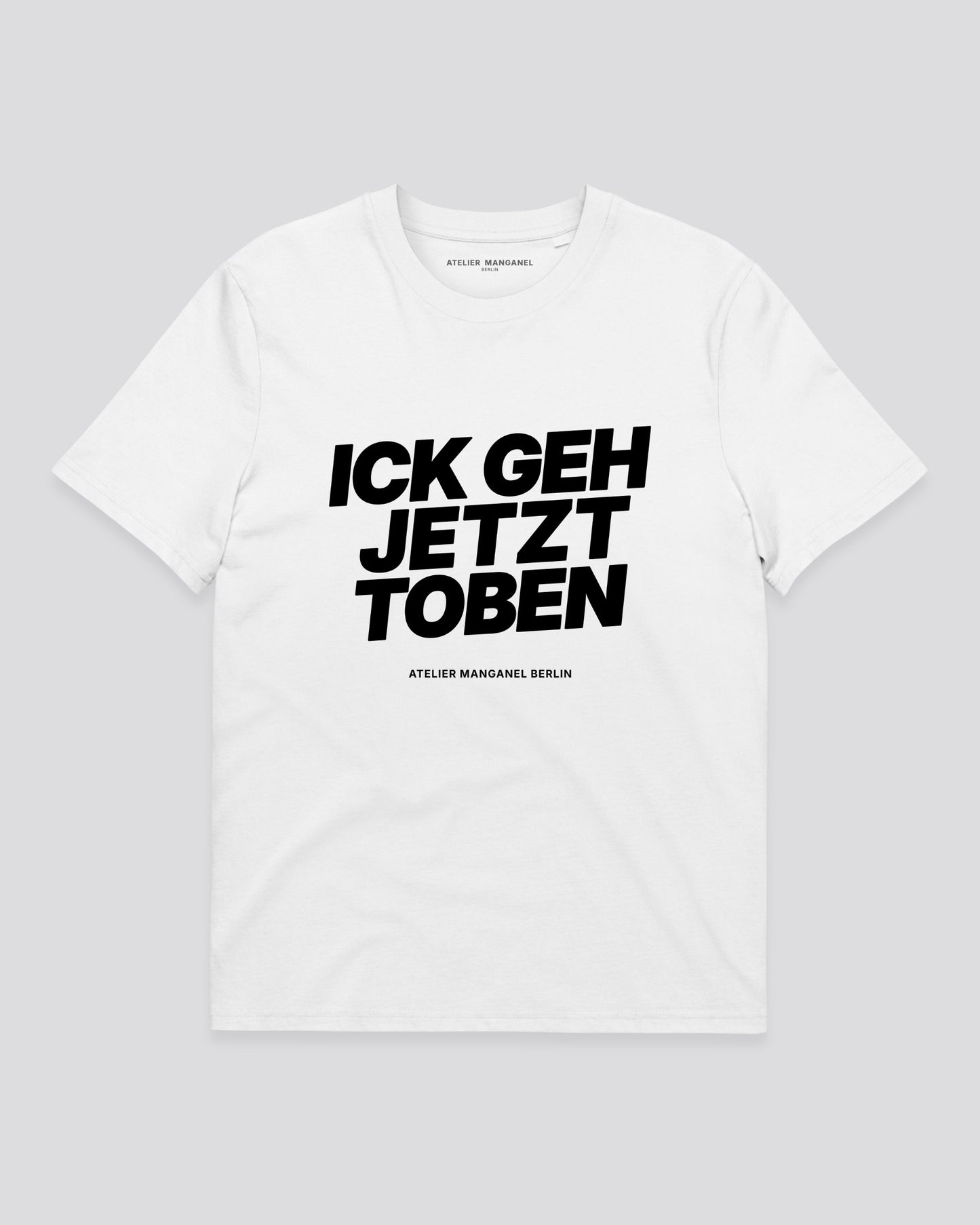 Ick Geh Jetzt Toben - Organic Cotton