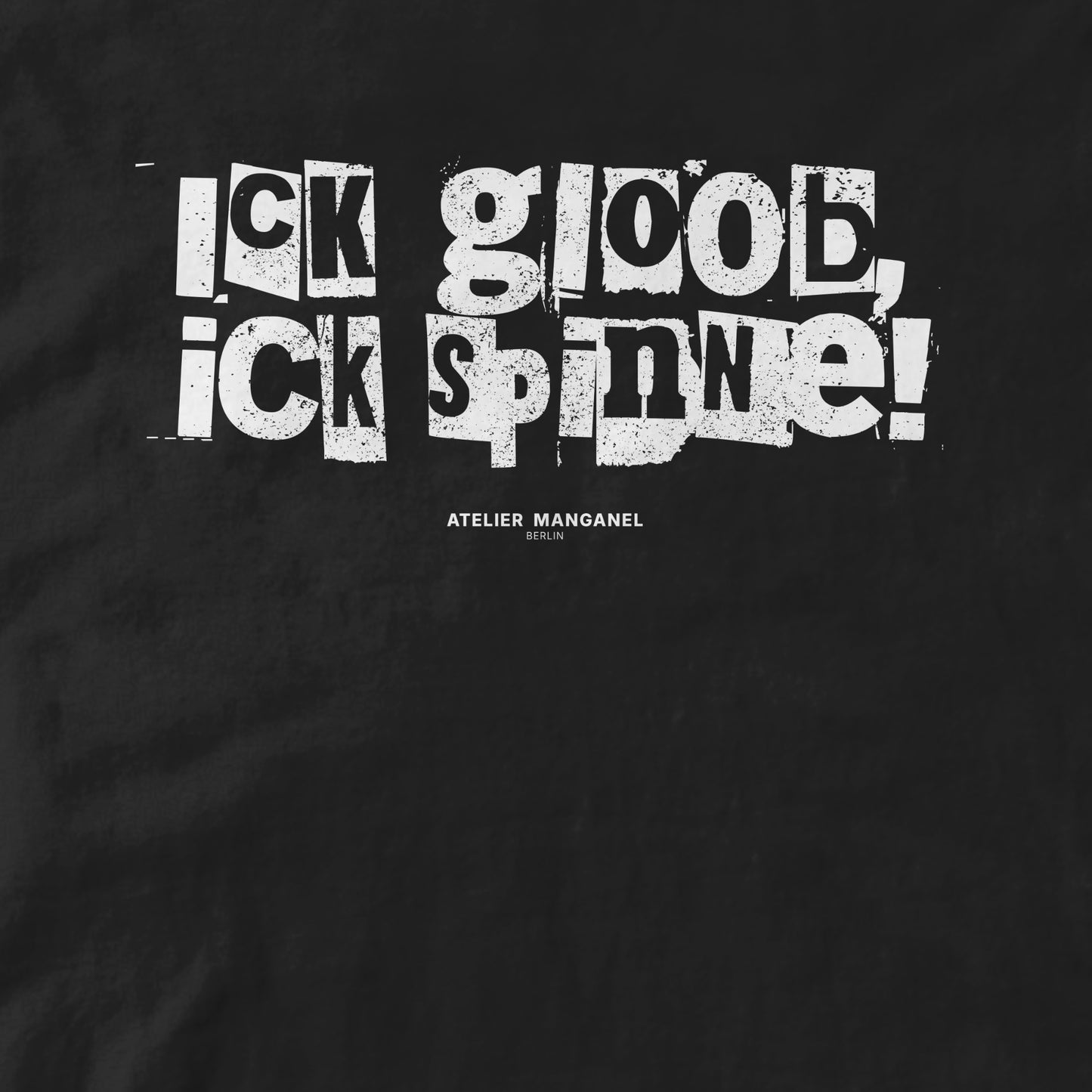 Ick gloob, ick spinne!