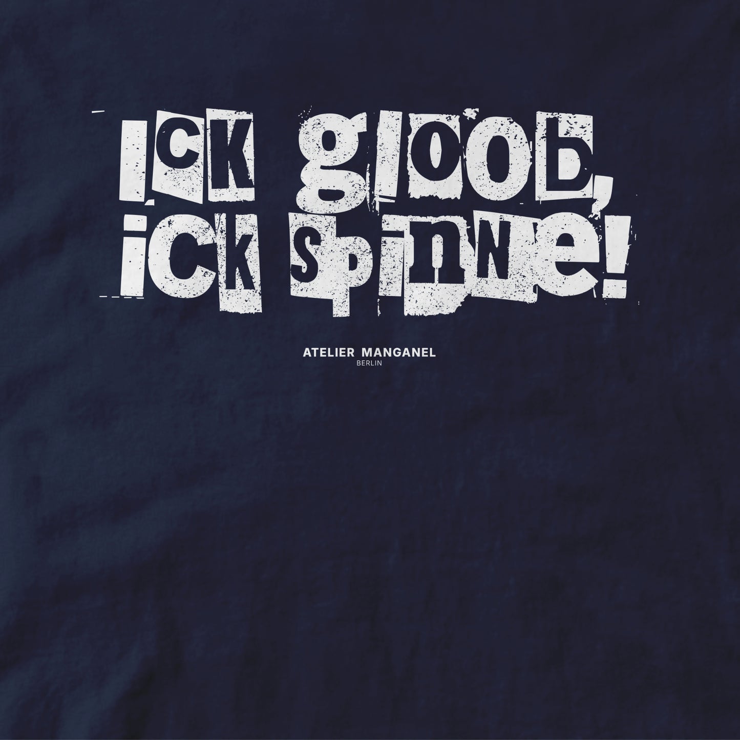 Ick gloob, ick spinne!