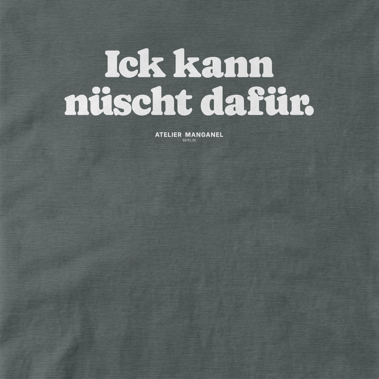 Ick kann nüscht dafür