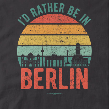 I’d Rather Be in Berlin - Organic Cotton