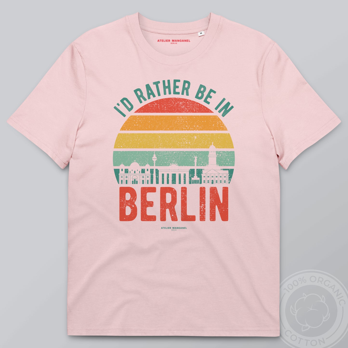 I’d Rather Be in Berlin - Organic Cotton