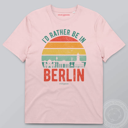 I’d Rather Be in Berlin - Organic Cotton