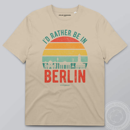 I’d Rather Be in Berlin - Organic Cotton