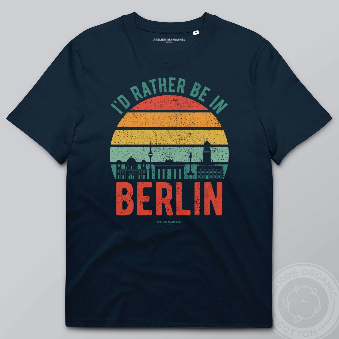 I’d Rather Be in Berlin - Organic Cotton