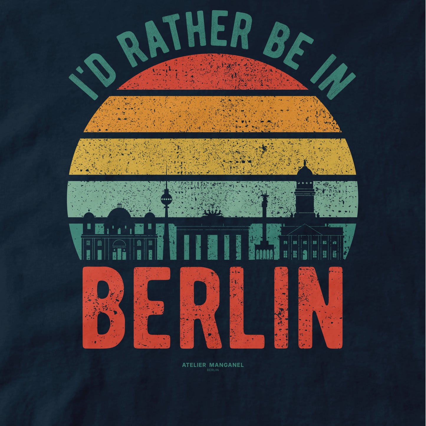 I’d Rather Be in Berlin - Organic Cotton