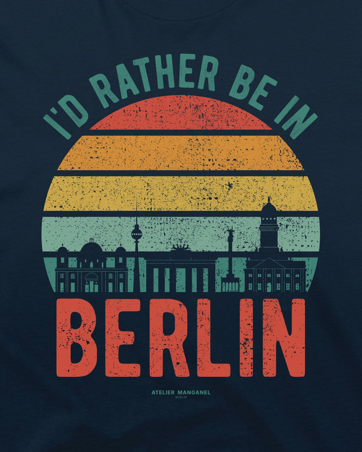 I’d Rather Be in Berlin - Organic Cotton