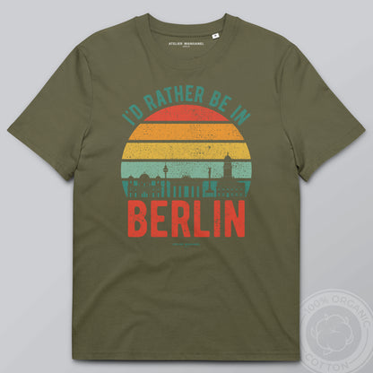 I’d Rather Be in Berlin - Organic Cotton