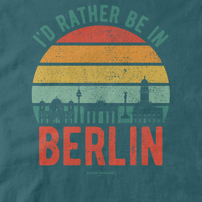 I’d Rather Be in Berlin - Organic Cotton