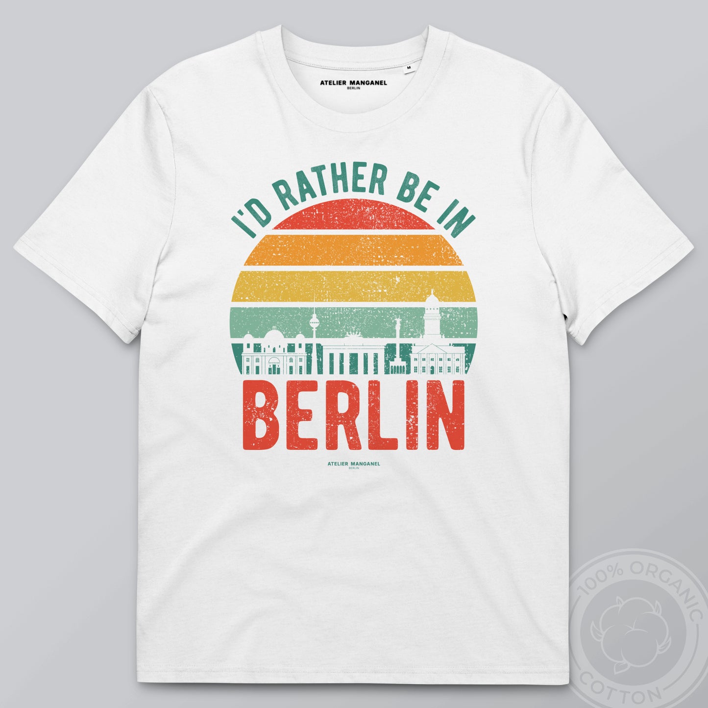 I’d Rather Be in Berlin - Organic Cotton
