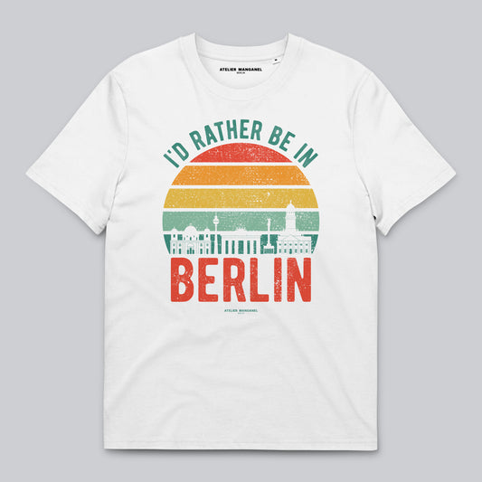 I’d Rather Be in Berlin - Organic Cotton