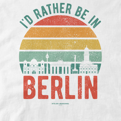 I’d Rather Be in Berlin - Organic Cotton