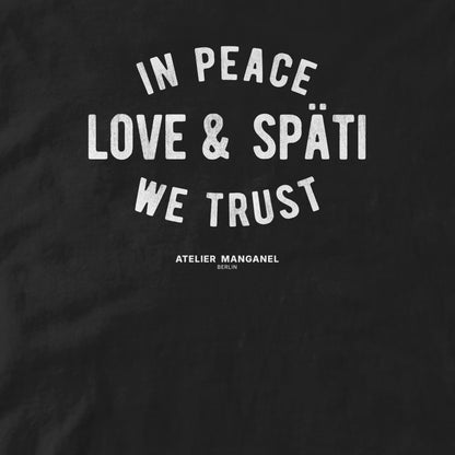 In Späti We Trust