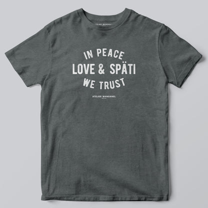 In Späti We Trust