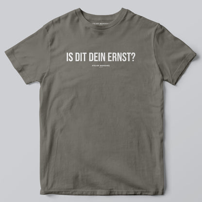 Is dit dein Ernst?