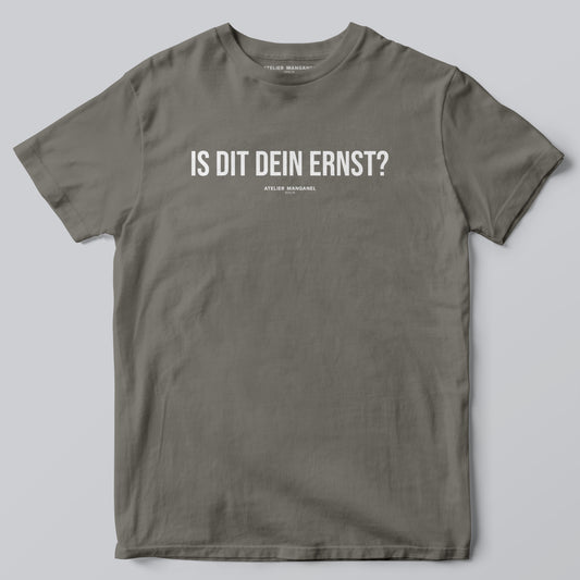 Is dit dein Ernst?