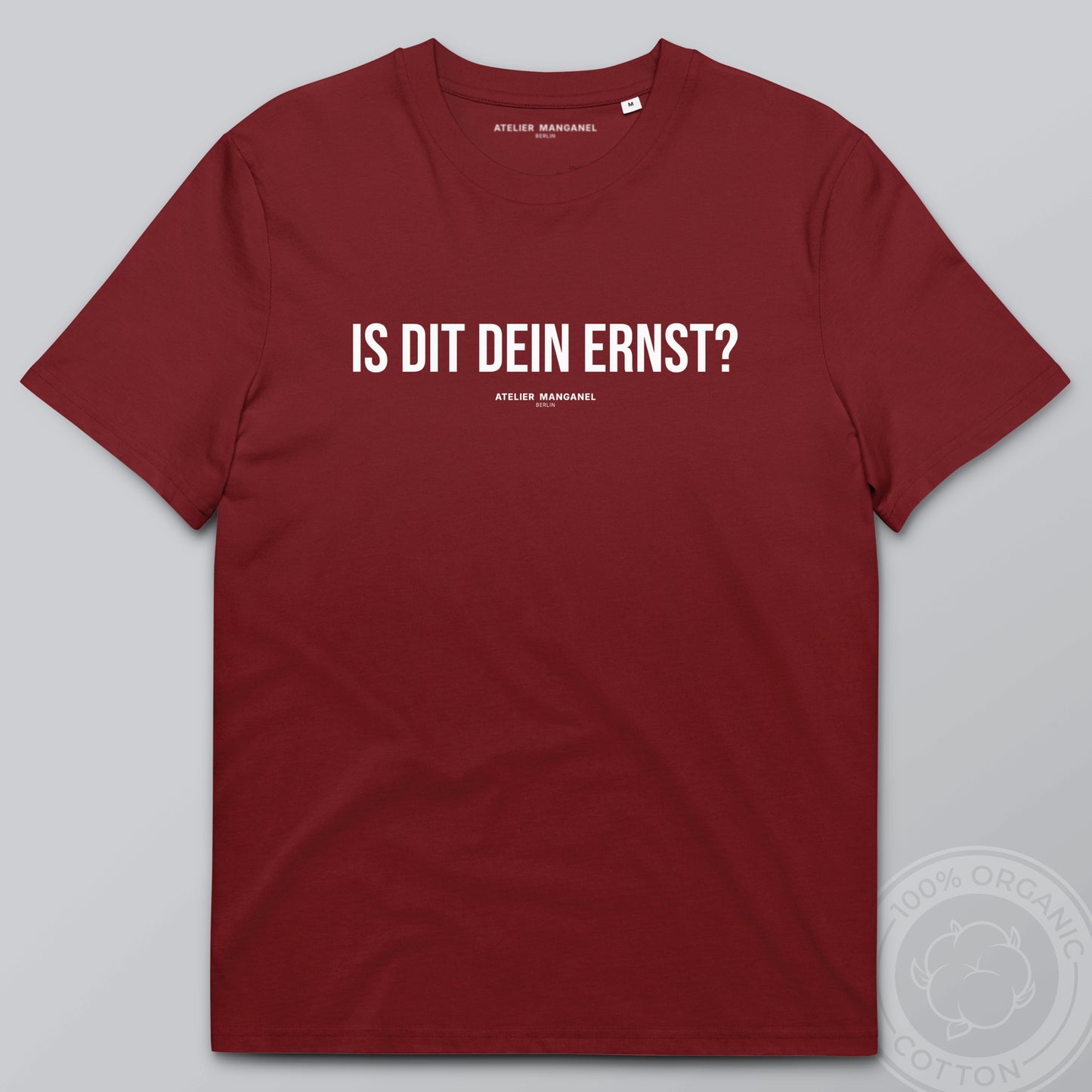 Is dit dein Ernst? - Organic Cotton