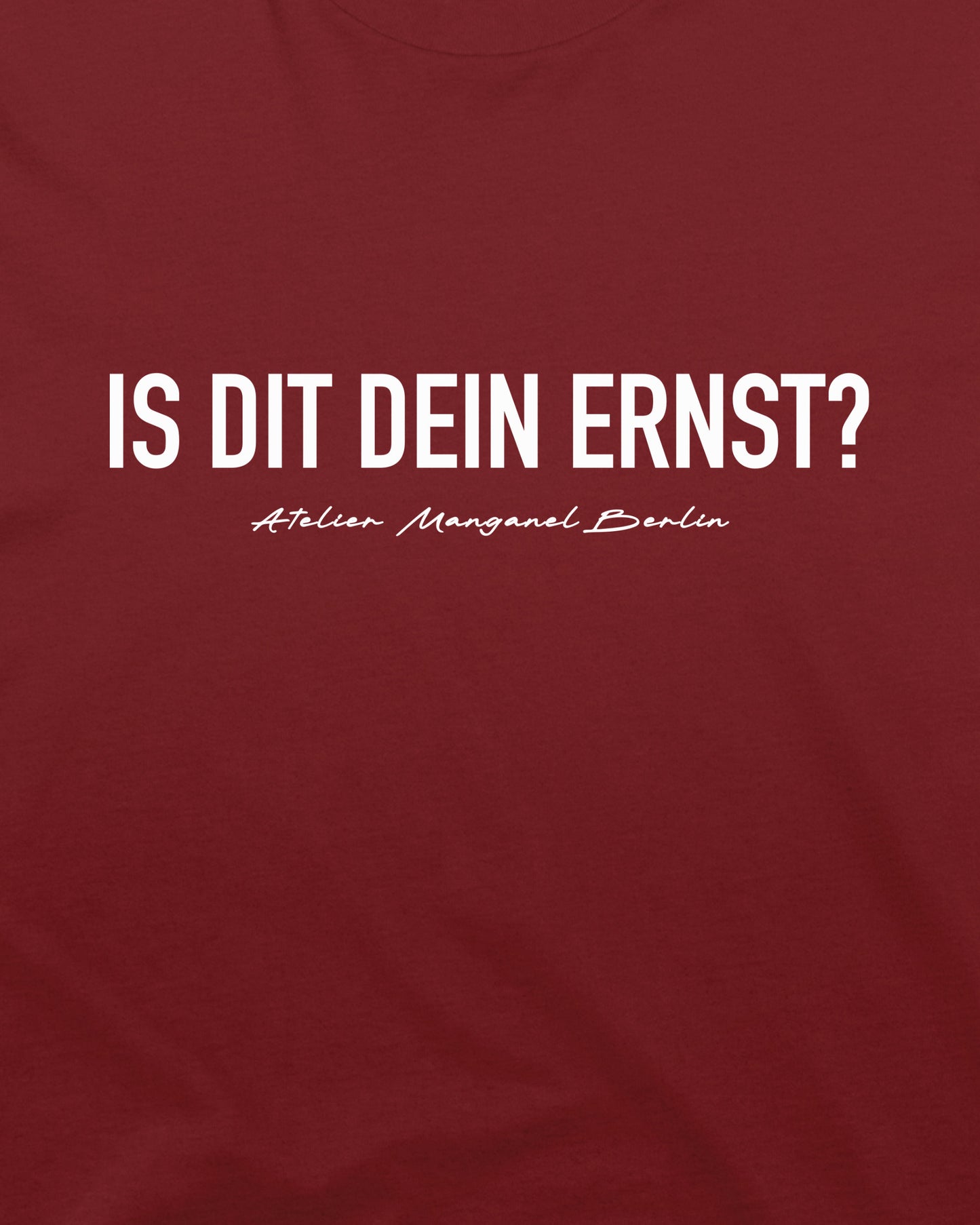 Is dit dein Ernst? - Organic Cotton