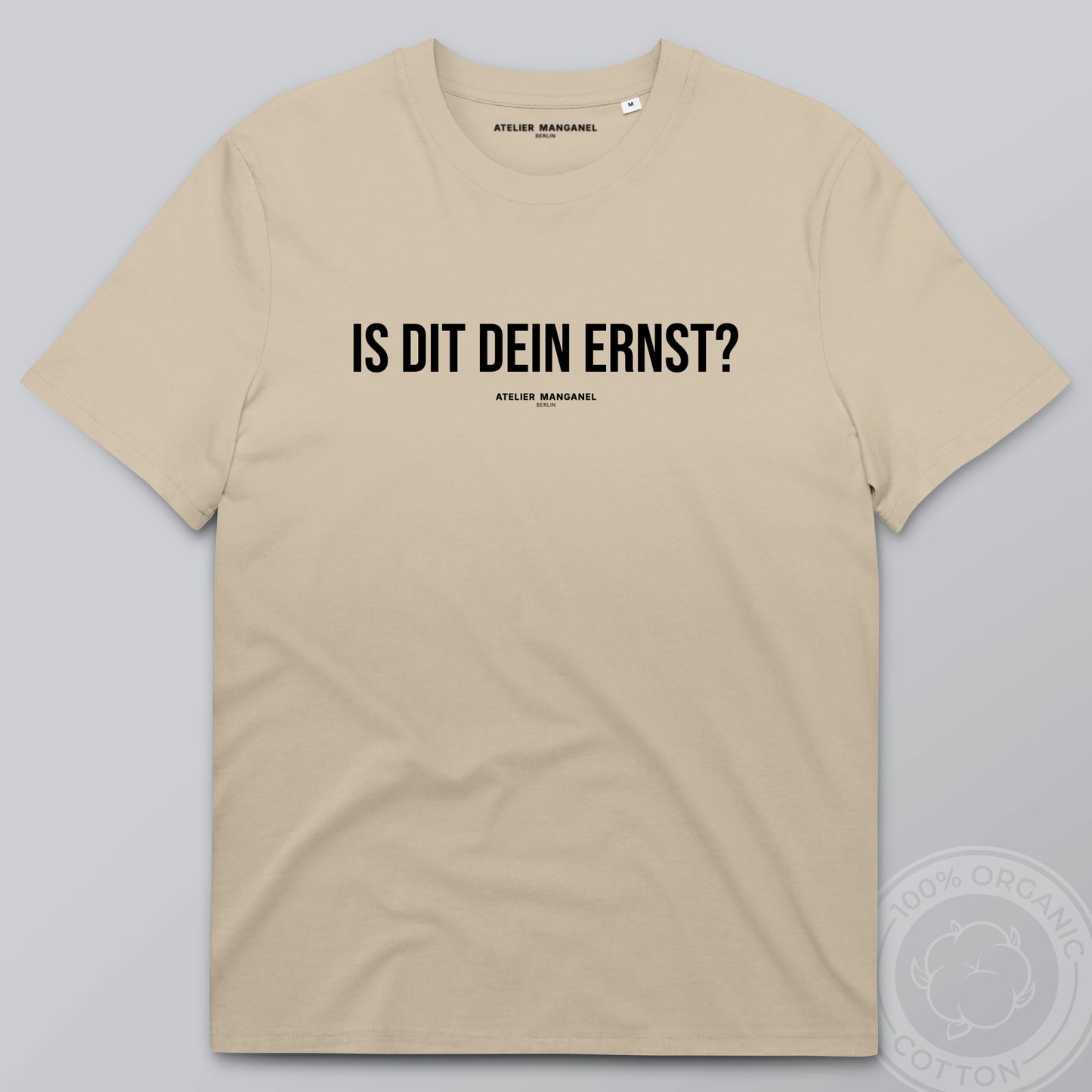 Is dit dein Ernst? - Organic Cotton