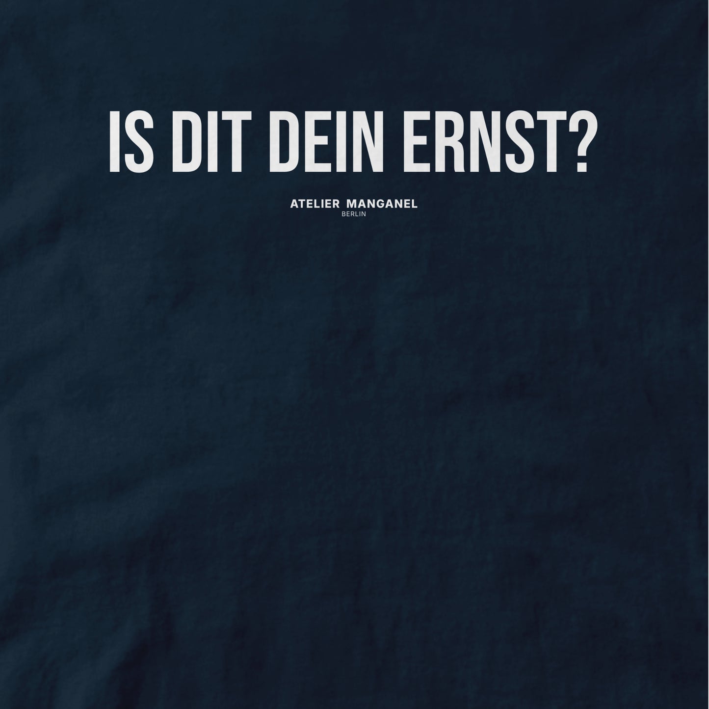 Is dit dein Ernst? - Organic Cotton