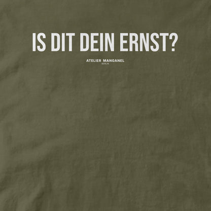 Is dit dein Ernst? - Organic Cotton