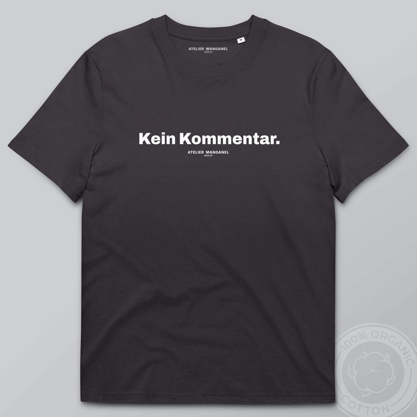 Kein Kommentar - Organic Cotton