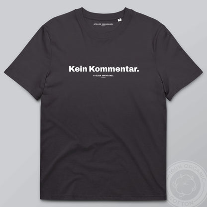 Kein Kommentar - Organic Cotton