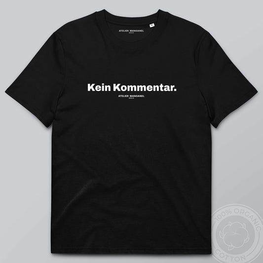Kein Kommentar - Organic Cotton