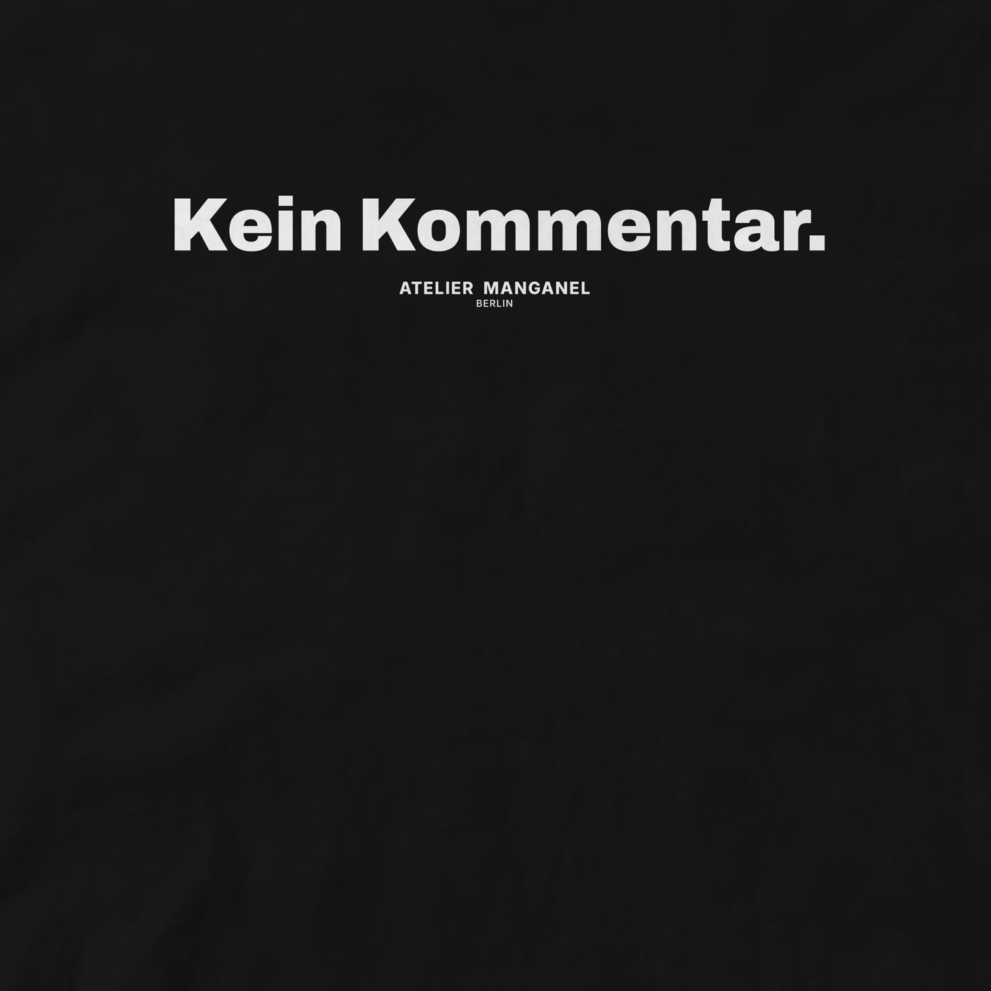 Kein Kommentar - Organic Cotton
