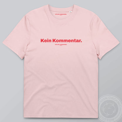 Kein Kommentar - Organic Cotton