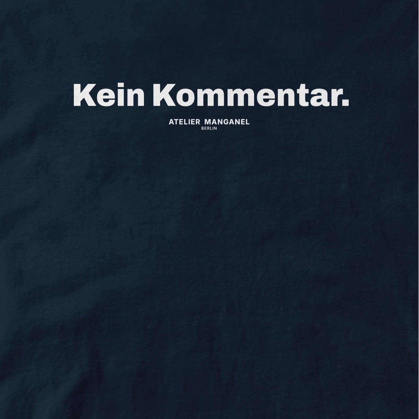 Kein Kommentar - Organic Cotton