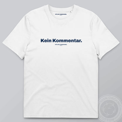 Kein Kommentar - Organic Cotton