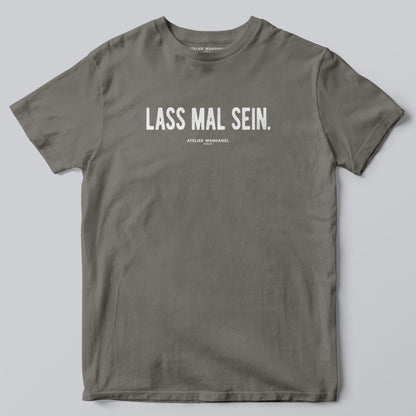 Lass mal sein.