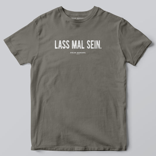 Lass mal sein.