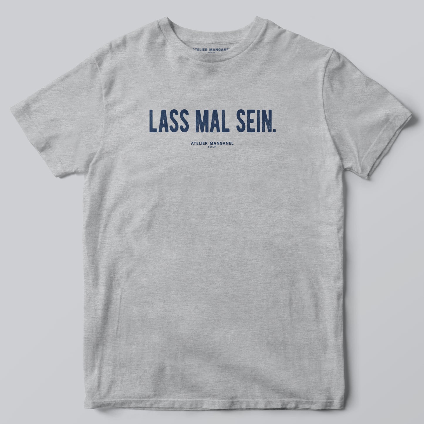 Lass mal sein.