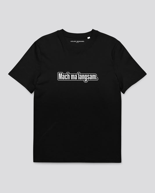 Mach ma langsam #02 - Organic Cotton