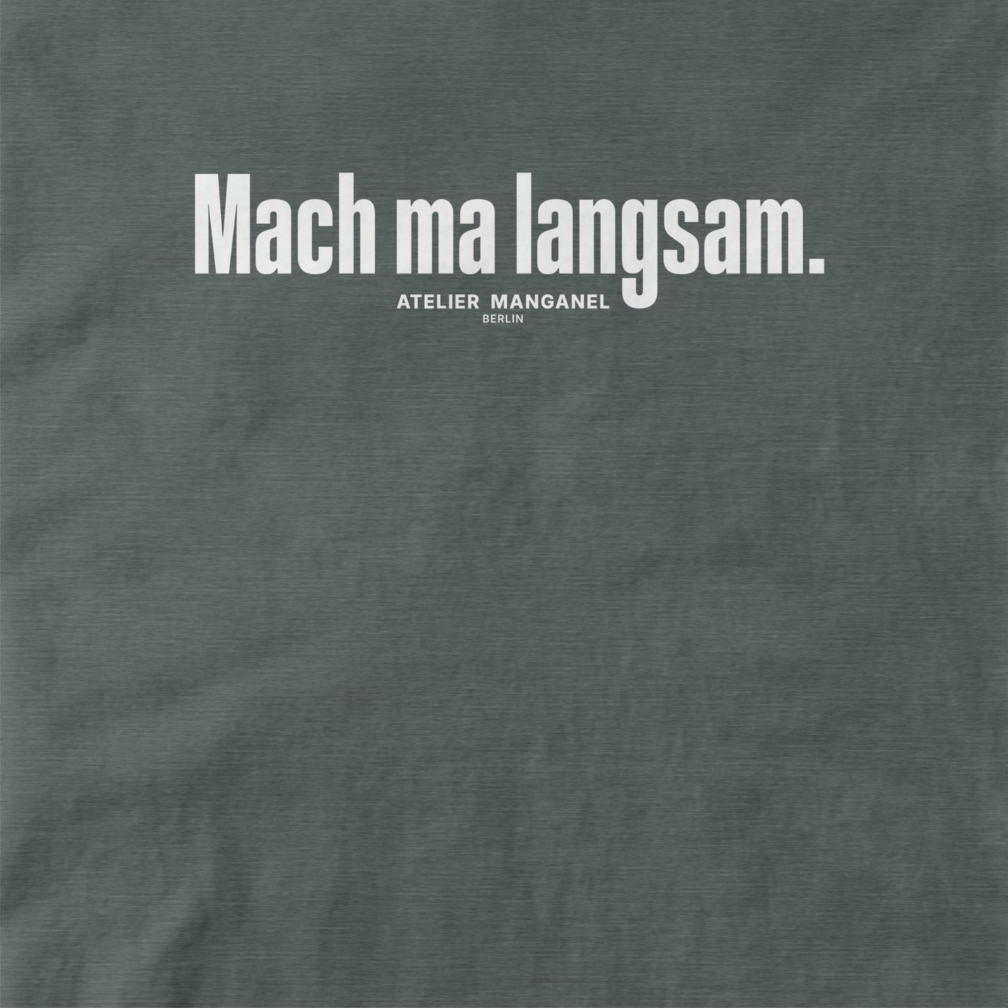 Mach ma langsam