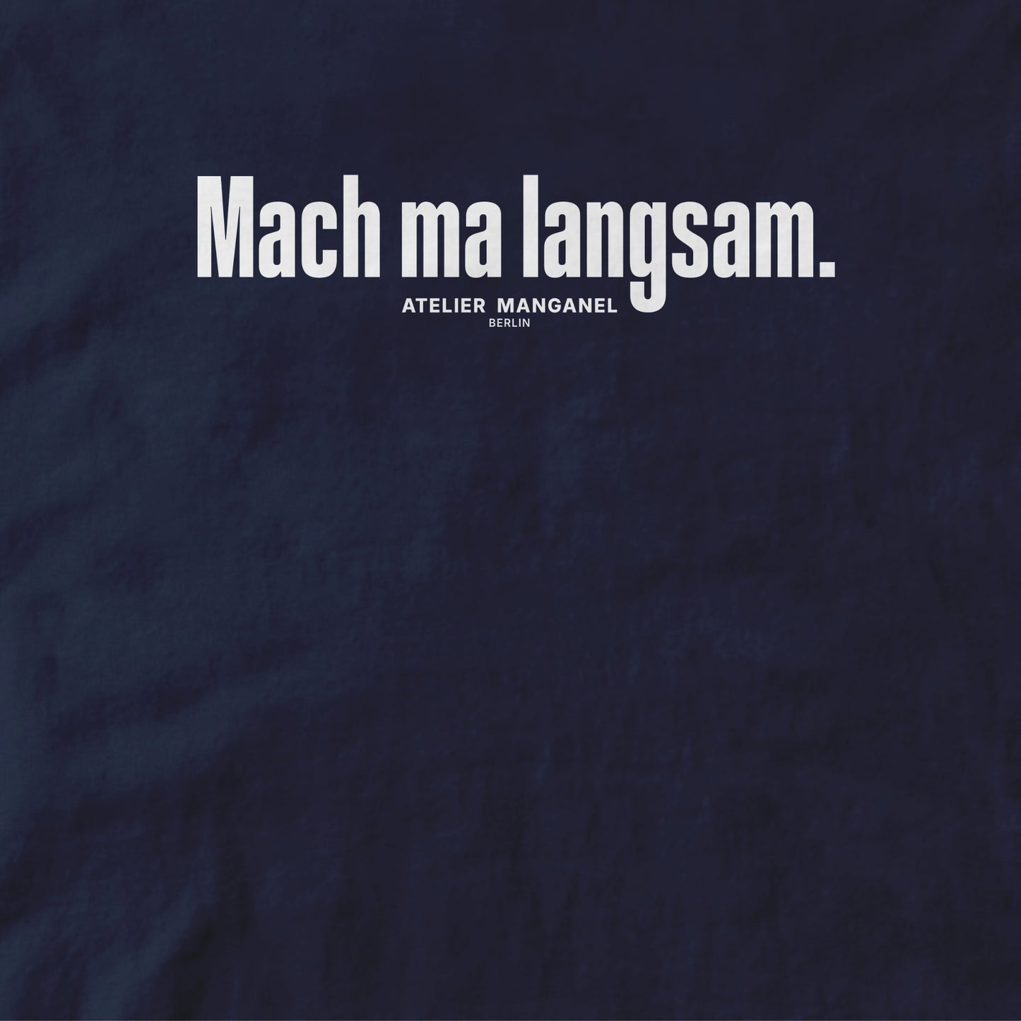 Mach ma langsam