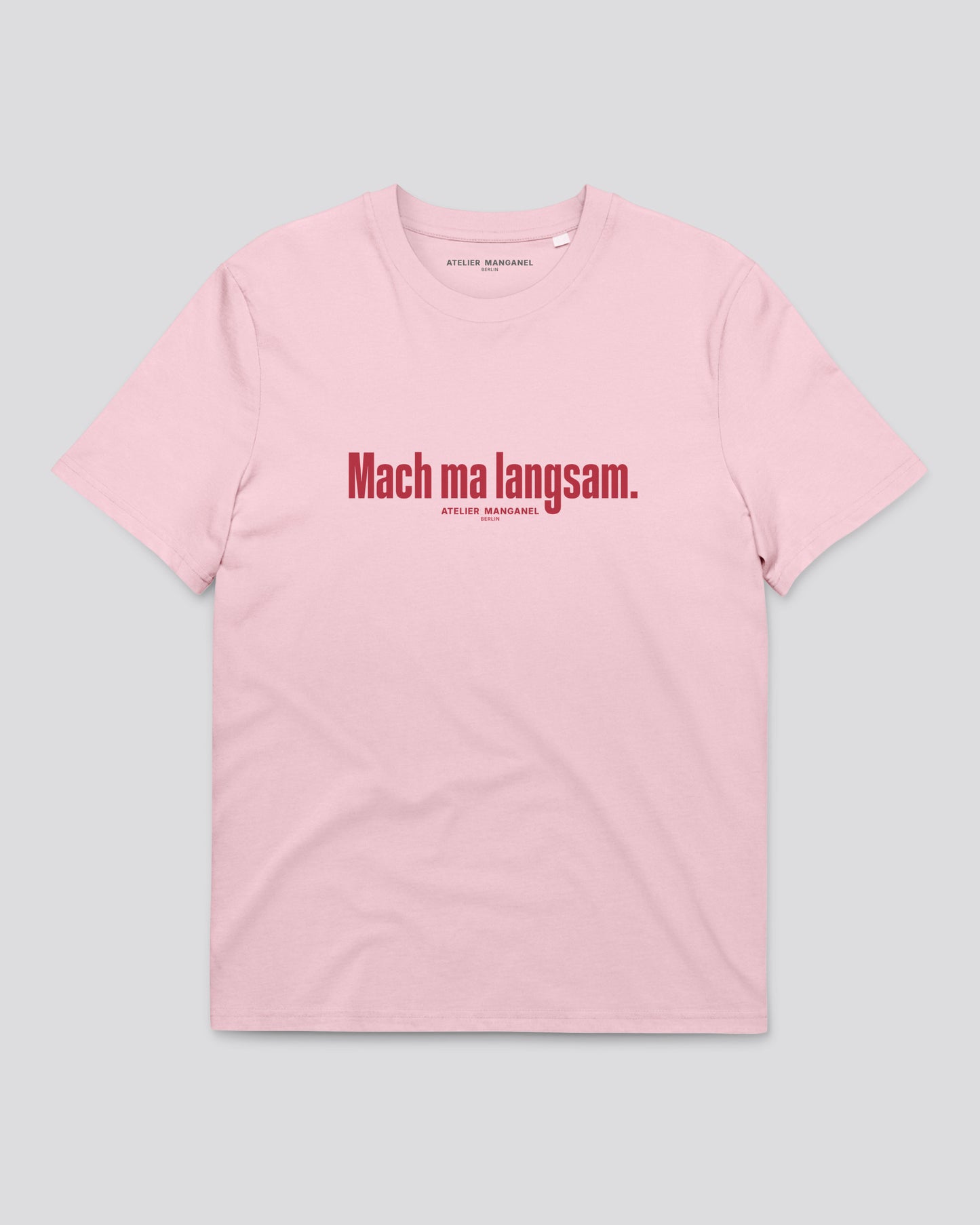 Mach ma langsam - Organic Cotton