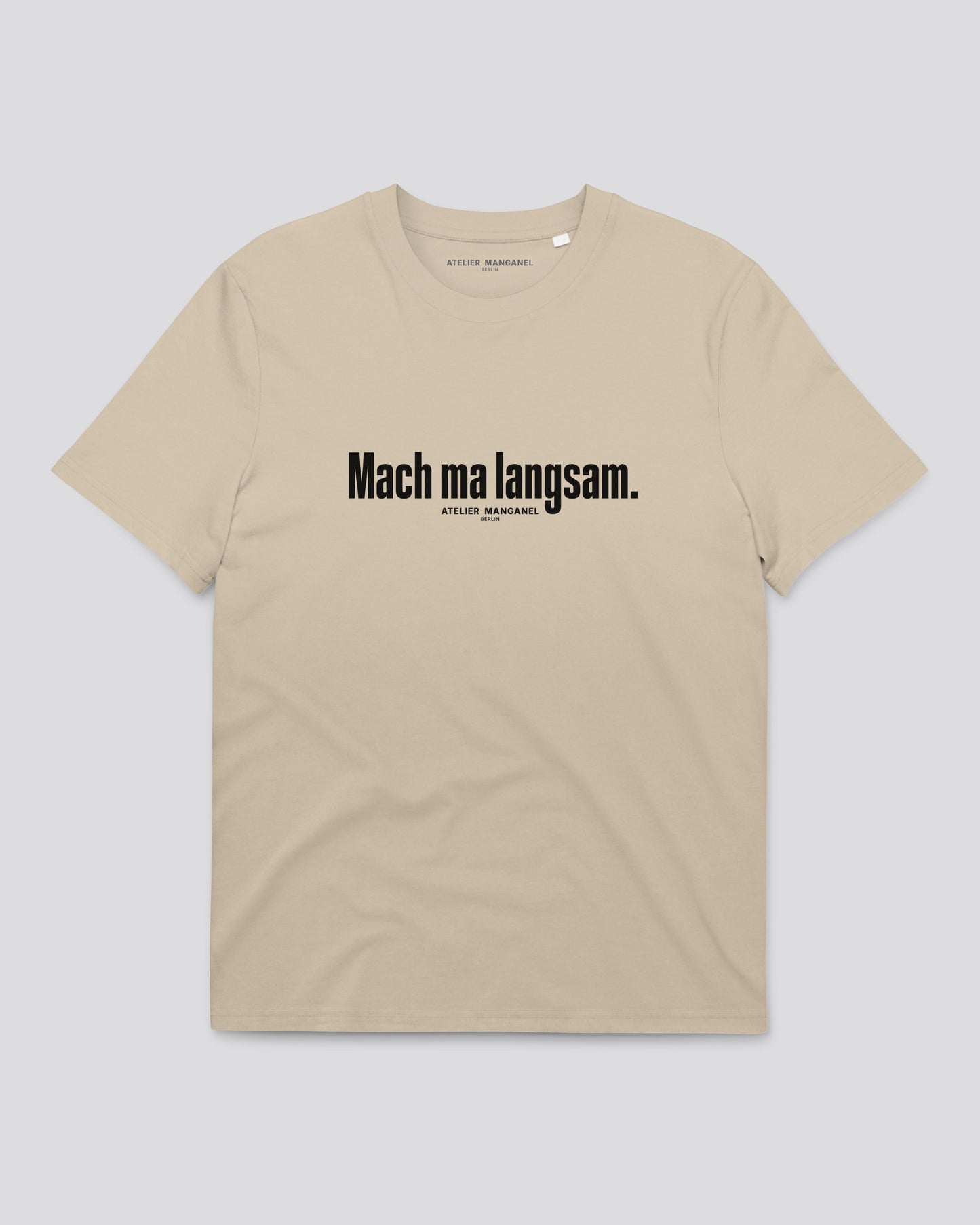 Mach ma langsam - Organic Cotton