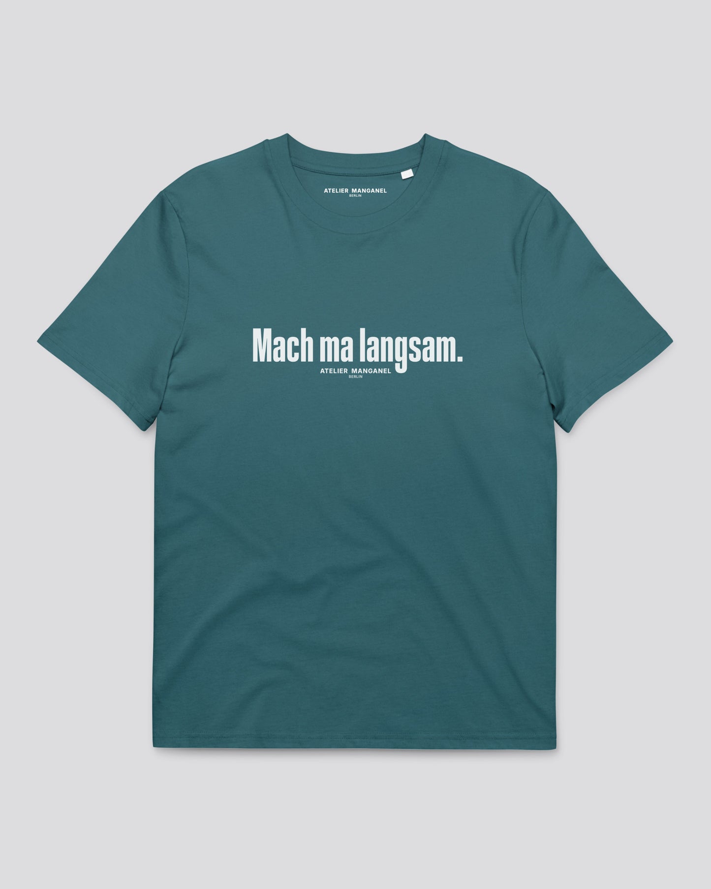 Mach ma langsam - Organic Cotton