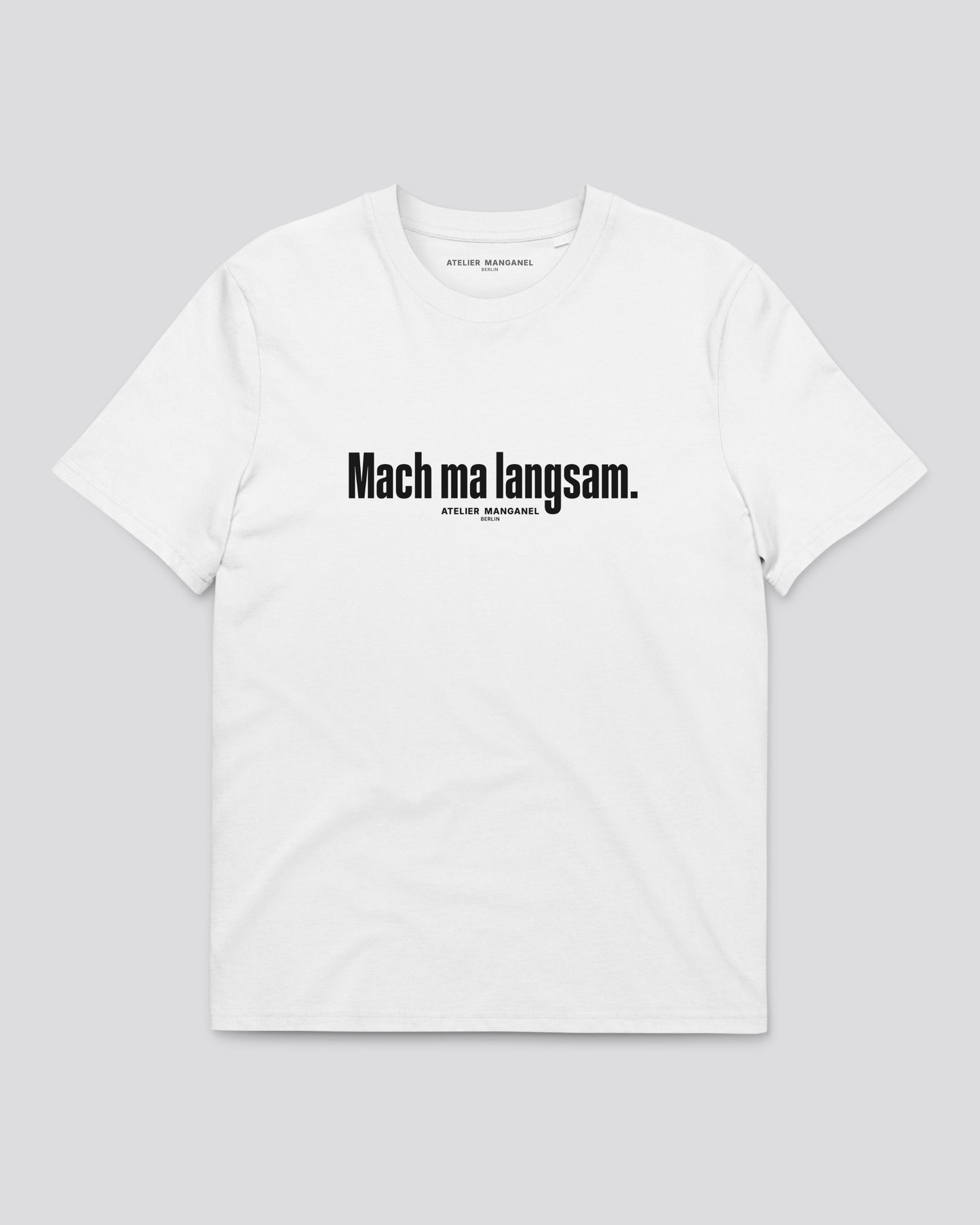 Mach ma langsam - Organic Cotton