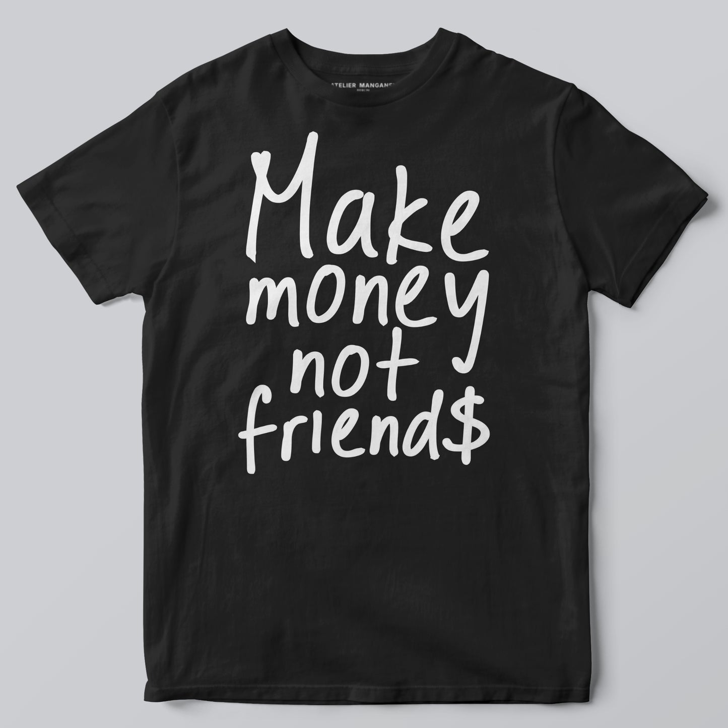 Make Money Not Friends