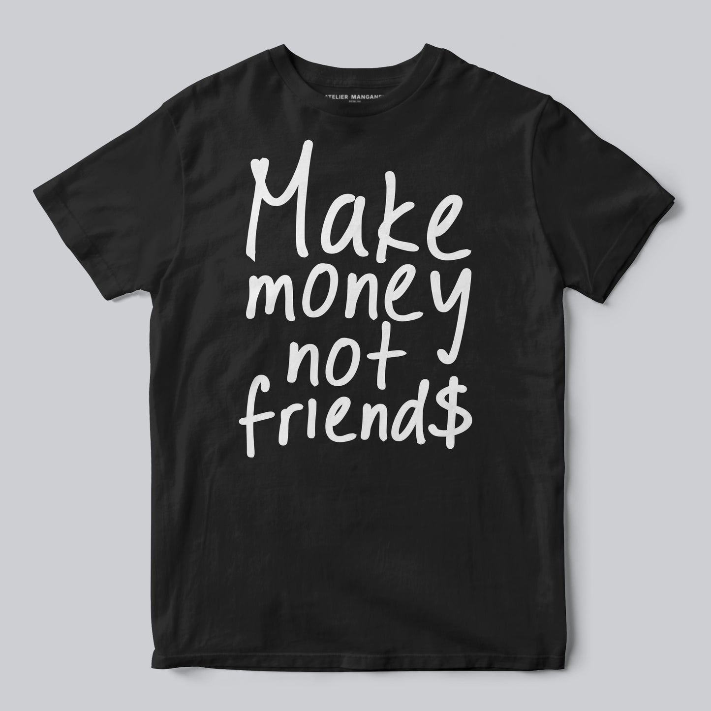 Make Money Not Friends