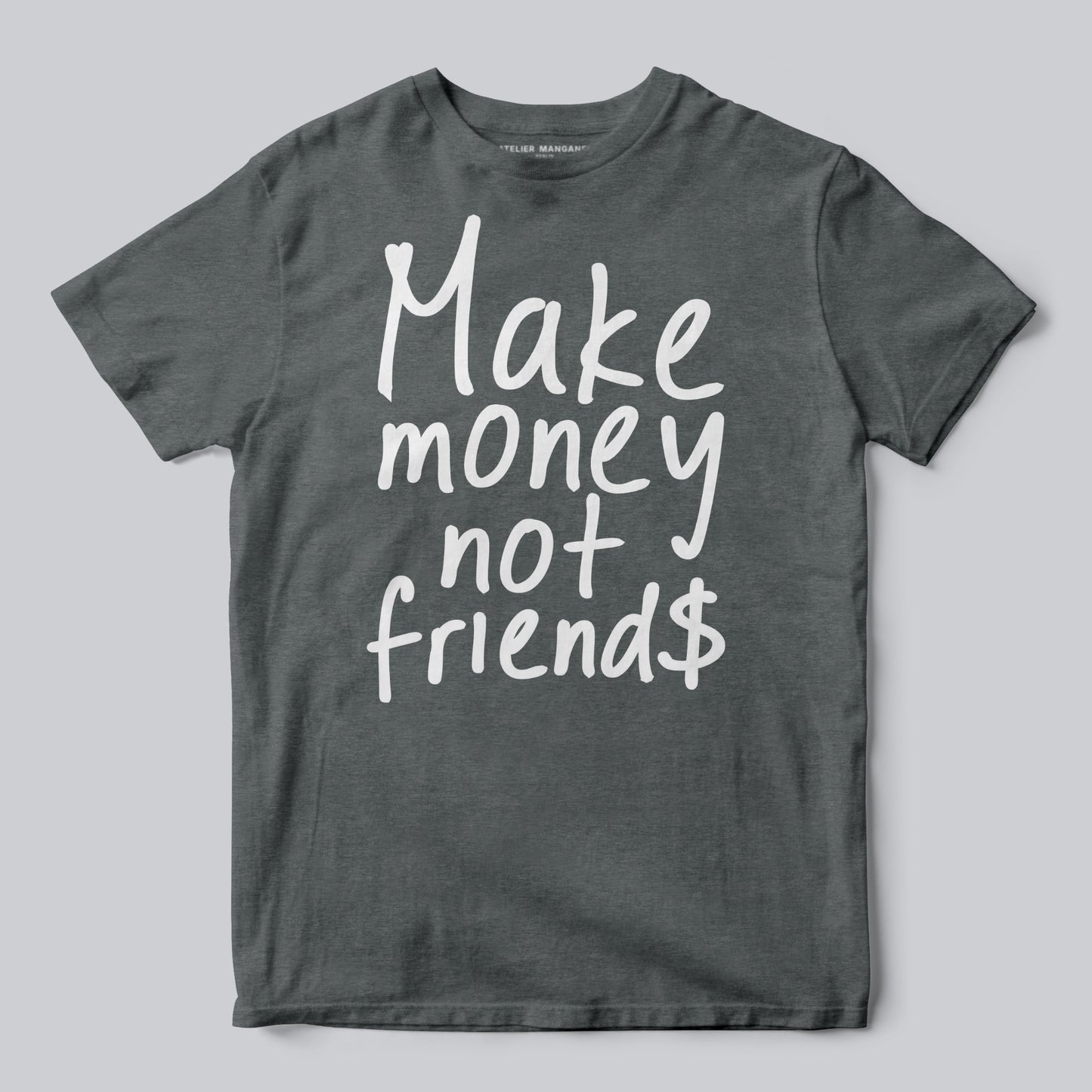 Make Money Not Friends
