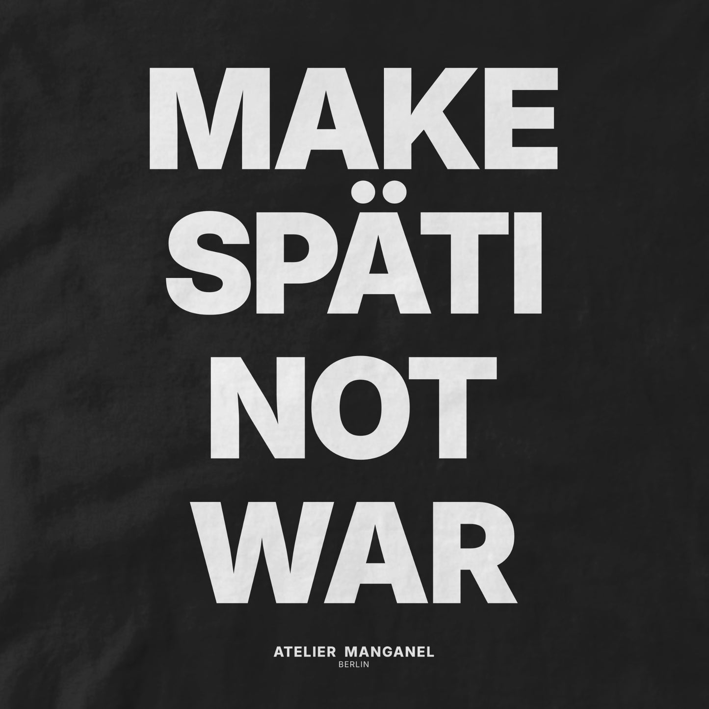 Make Späti Not War