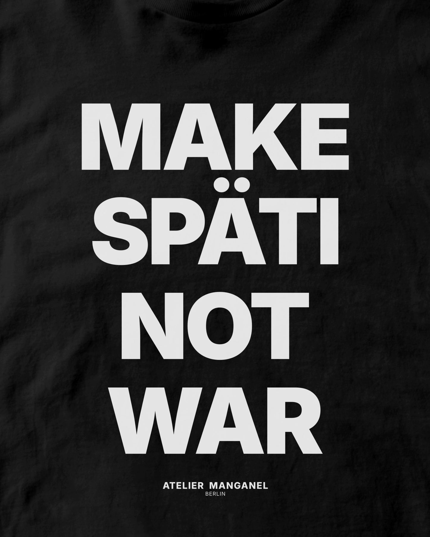 Make Späti Not War
