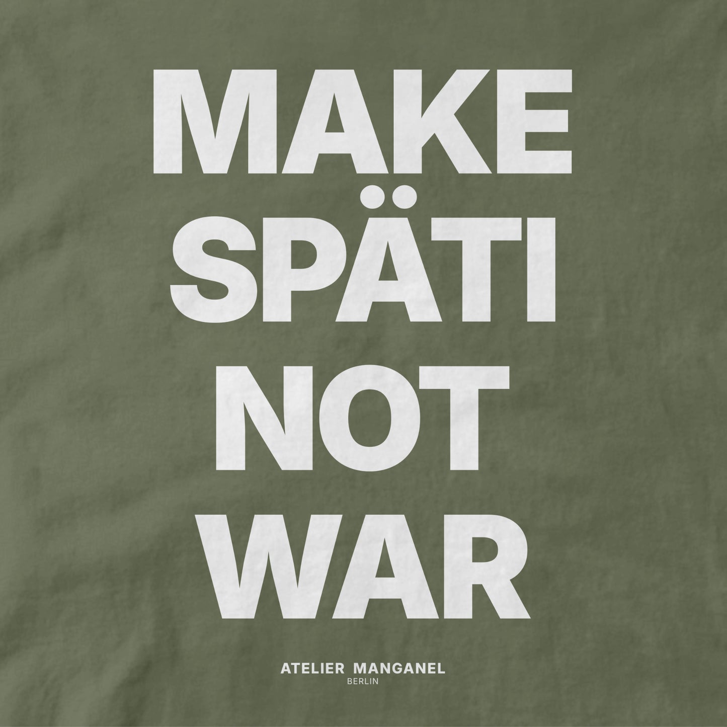 Make Späti Not War