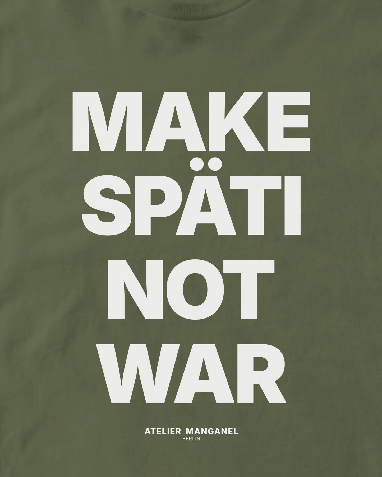 Make Späti Not War